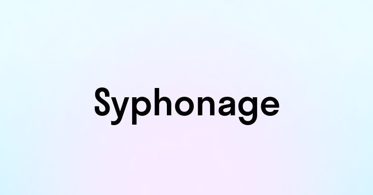 Syphonage