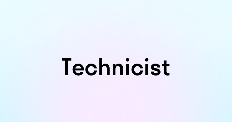 Technicist