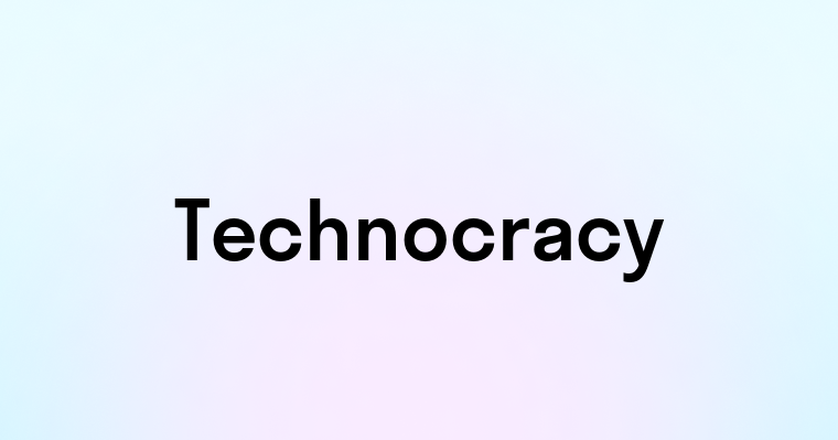 Technocracy