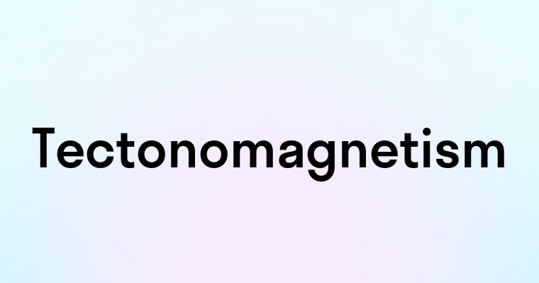 Tectonomagnetism