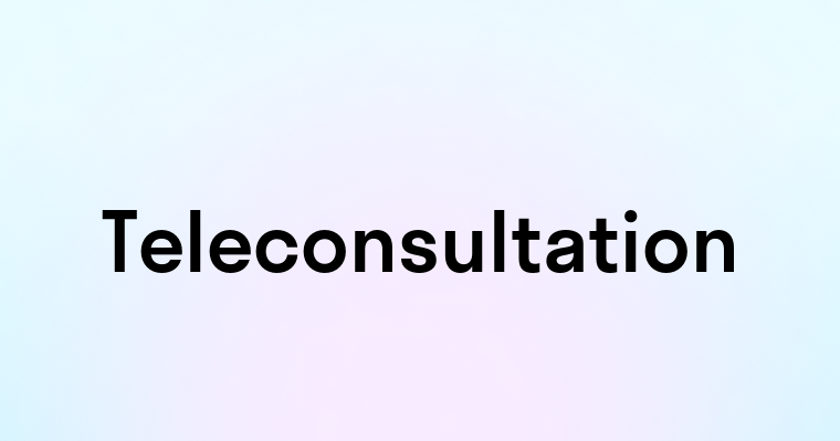 Teleconsultation