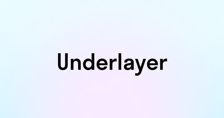 Underlayer