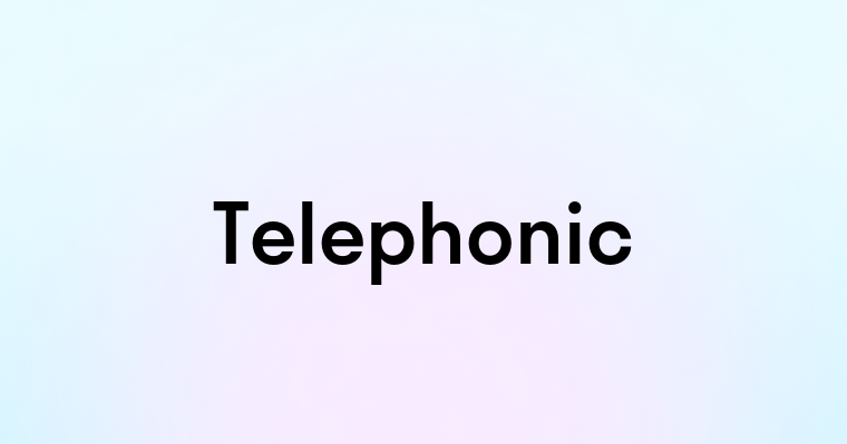 Telephonic