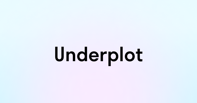 Underplot