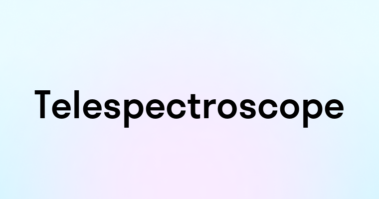 Telespectroscope