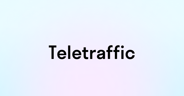 Teletraffic