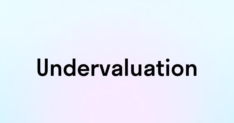 Undervaluation