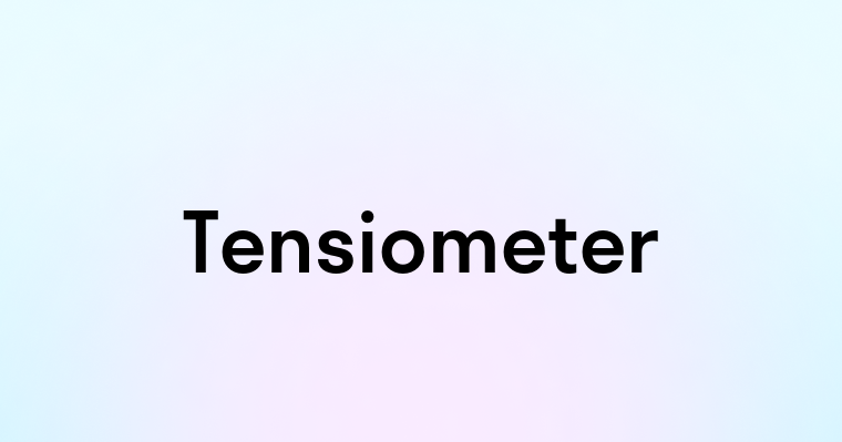 Tensiometer