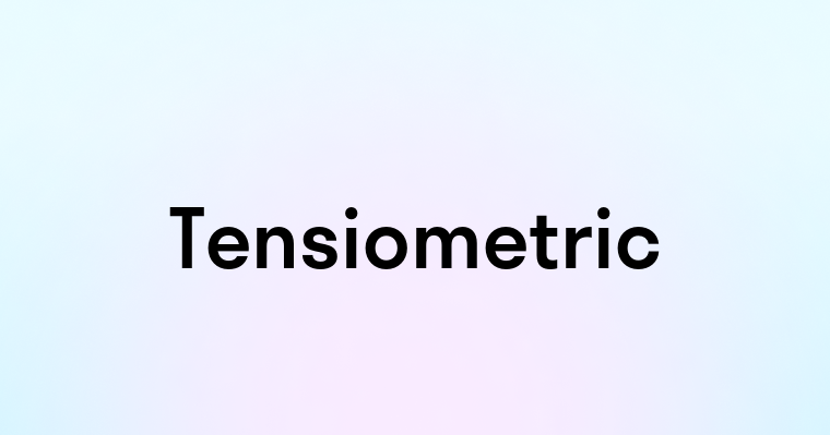 Tensiometric