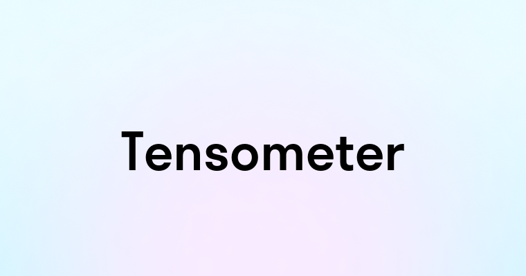 Tensometer