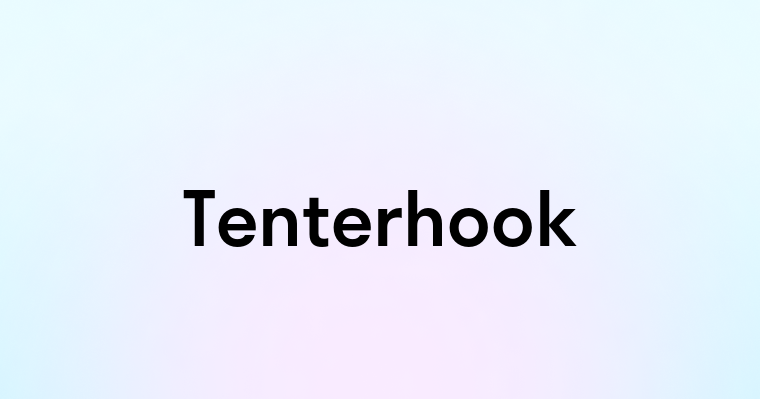 Tenterhook