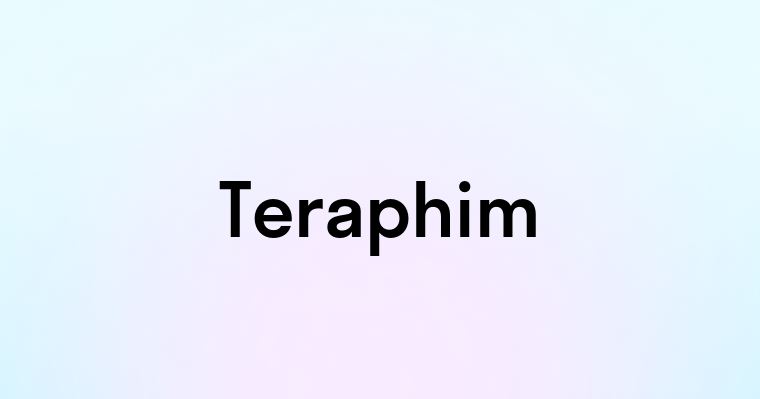 Teraphim