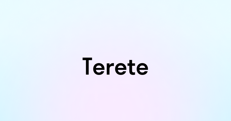 Terete