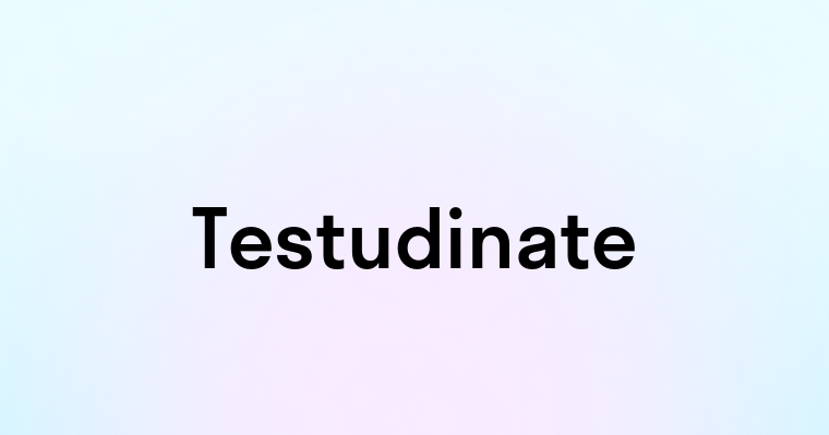 Testudinate