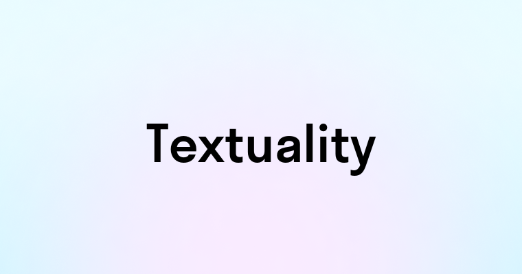 Textuality