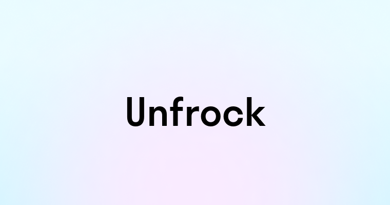 Unfrock