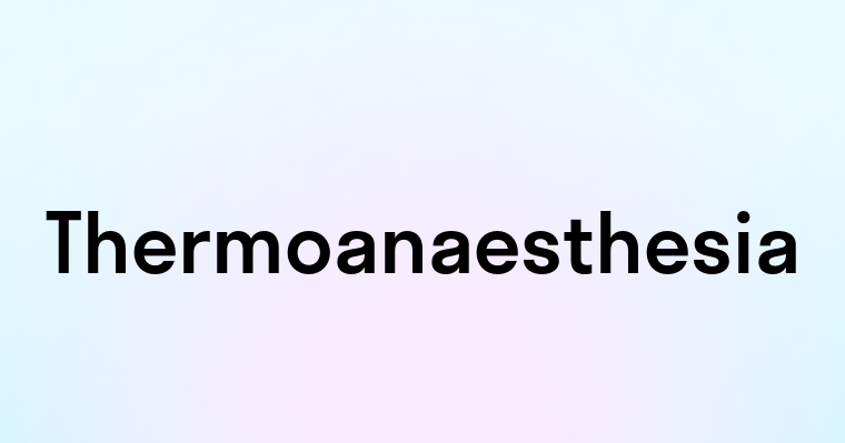 Thermoanaesthesia