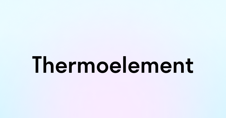 Thermoelement