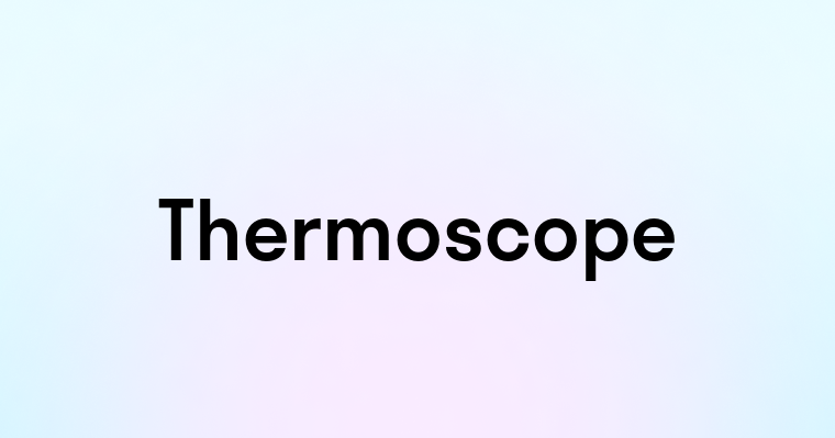 Thermoscope