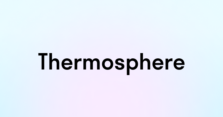 Thermosphere