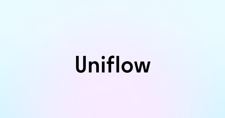 Uniflow