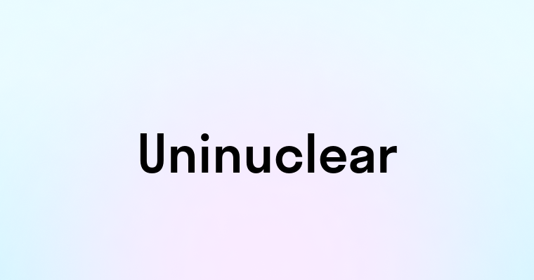 Uninuclear