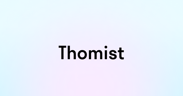 Thomist