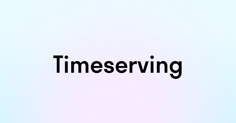 Timeserving