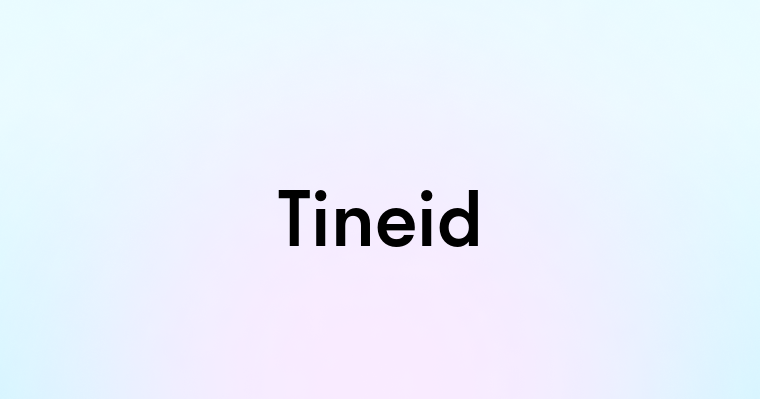 Tineid