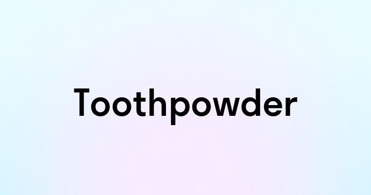 Toothpowder