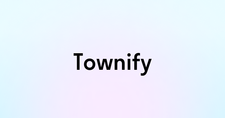 Townify