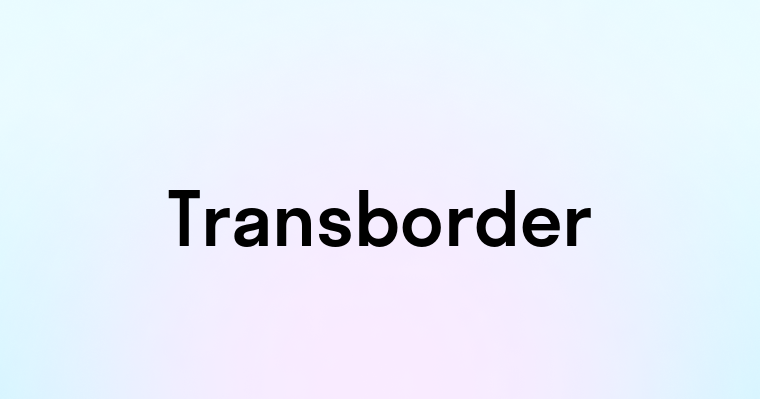 Transborder