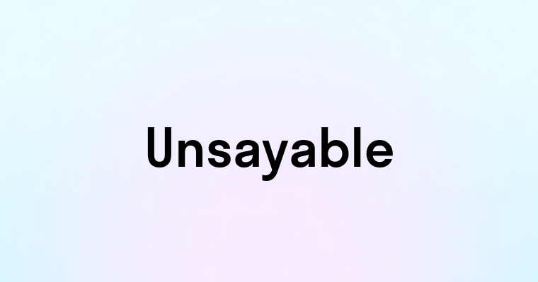 Unsayable