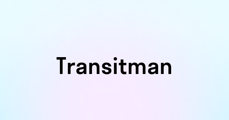 Transitman