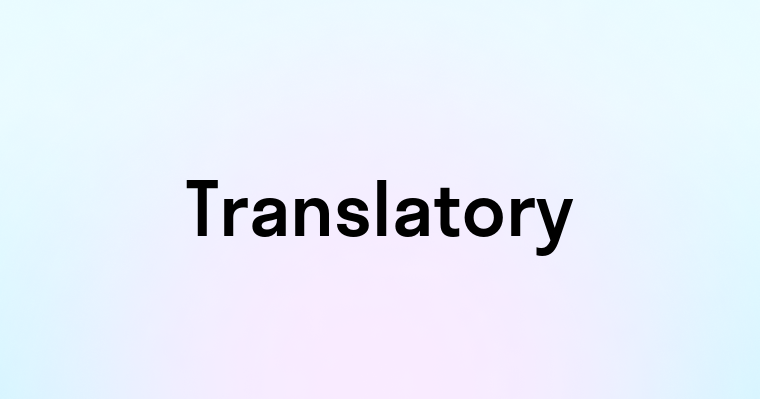 Translatory