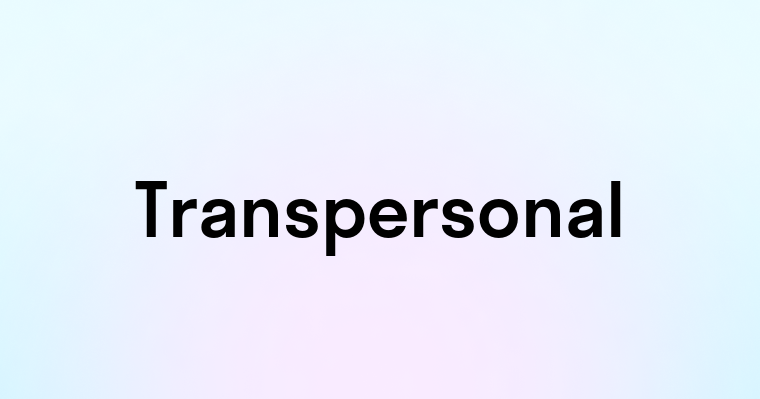 Transpersonal