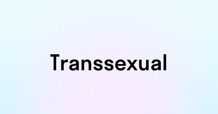 Transsexual