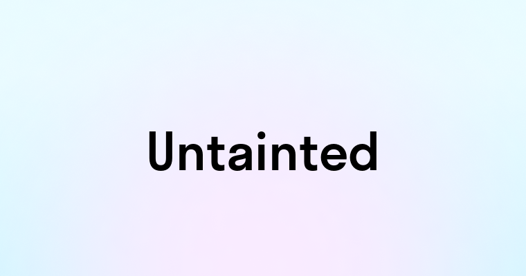 Untainted