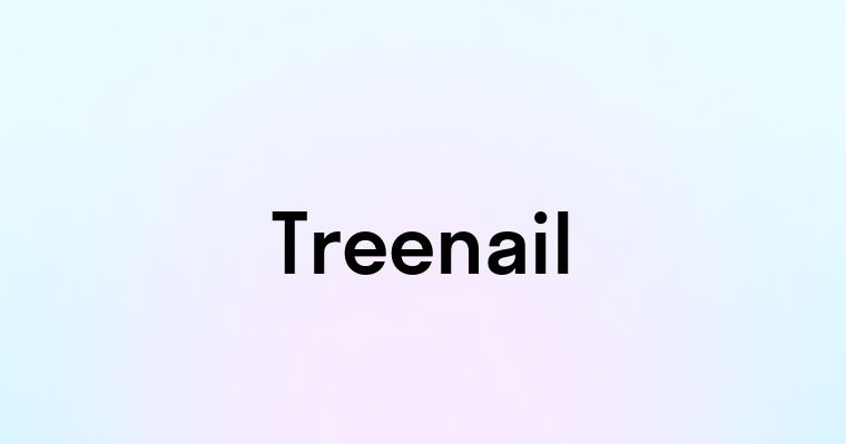 Treenail