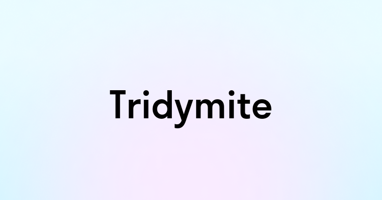 Tridymite