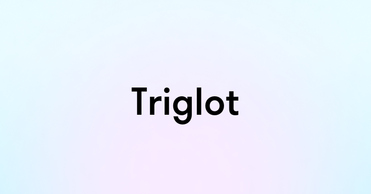 Triglot