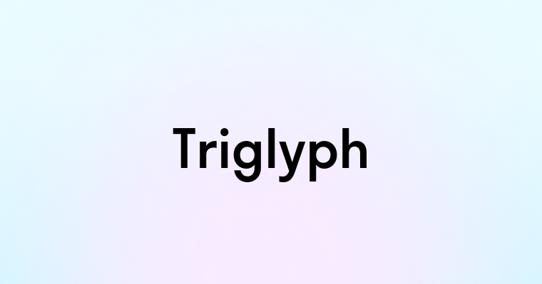 Triglyph