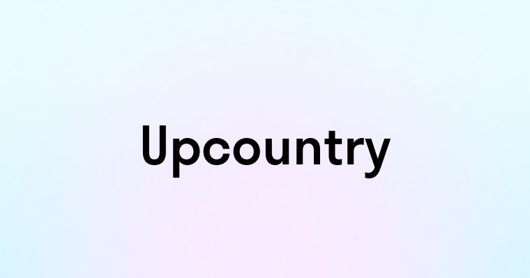 Upcountry