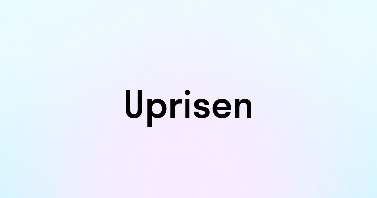 Uprisen