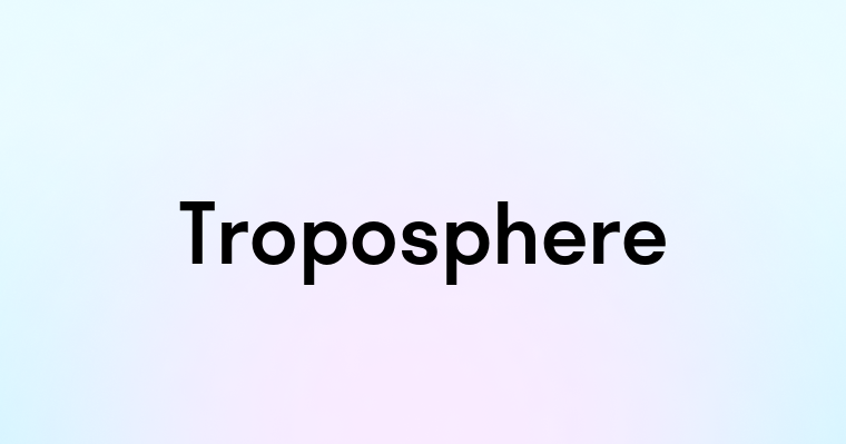 Troposphere