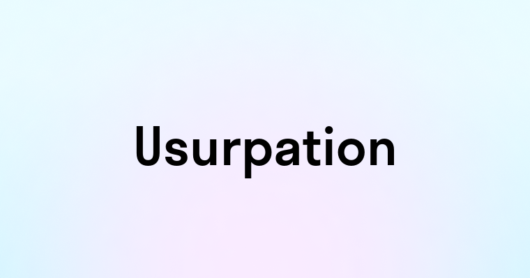 Usurpation