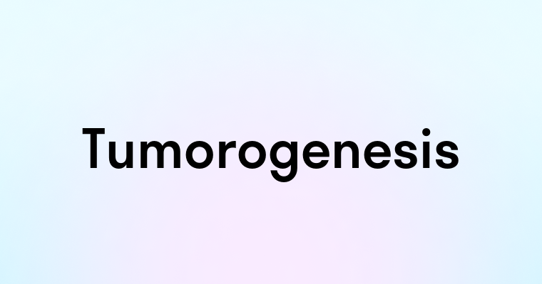 Tumorogenesis