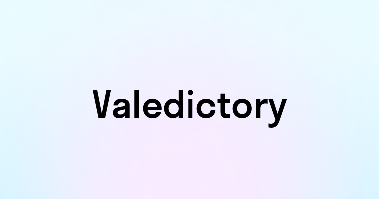 Valedictory