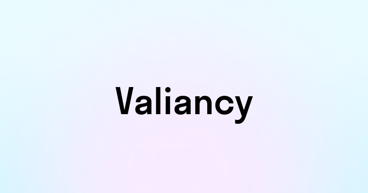 Valiancy