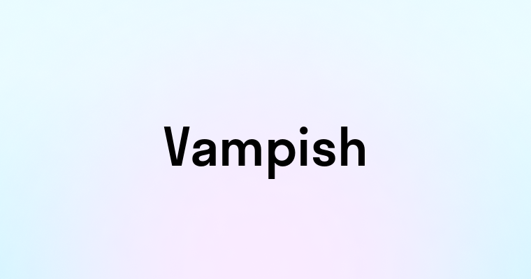 Vampish